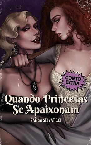 Capa de Quando princesas se apaixonam: Conto extra de Princesas mortas não se apaixonam
