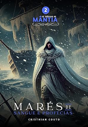 Capa de Marés de Sangue e Profecias (As crônicas de Mântia Livro 2)