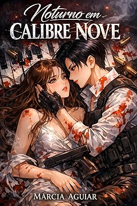 Capa de Noturno em Calibre Nove: Um Dark Romance Sáfico de Máfia e Vingança